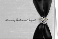 Honorary Bridesmaid, Black Satin Ribbon-look with Jewel-like on Gray card