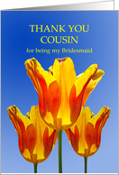 Thank You Cousin for Being my Bridesmaid, Tulips Full of Sunshine card