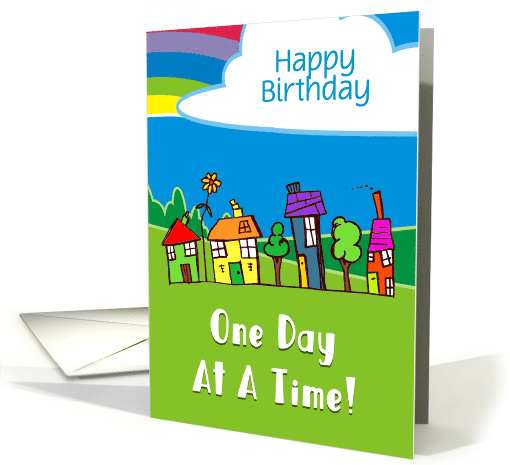 One Day At A Time Recovery Birthday Houses Cloud Rainbow Custom card