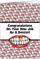 Congrats-New Job As Dentist-Smiles-Gold Tooth-Custom card