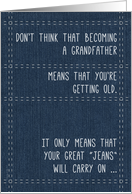 New Grandfather Congratulations Funny Getting Older Relaxed Fit Jeans card