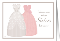Two Gowns Sister Matron of Honor card