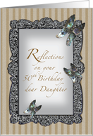 Butterfly Reflections Daughter 50th Birthday card