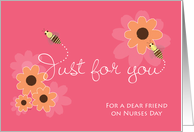 Nurses Day Nurse’s Day Friend Bees Flowers card