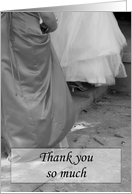 Elegant Dresses Thank You for Being My Bridesmaid card