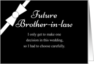 Future Brother-in-Law Will you be my Groomsman? card