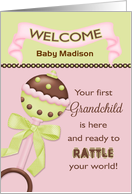 For Grandparent, Welcome 1st Granddaughter - Custom Name Rattle card