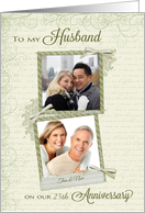 To Husband on 25th Anniversary - Custom Years, Then & Now Photo card