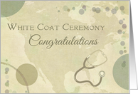 Congratulations White Coat Ceremony Neutral Colors with Stethoscope card