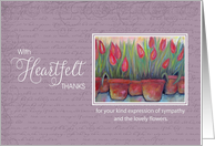 Sympathy Heartfelt Thanks for Flowers - Tulips card