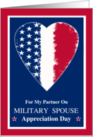 For Partner Military Spouse Appreciation Day with Patriotic Heart card