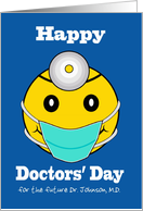 Doctors’ Day for Future Doctor Custom Front Add a Name card