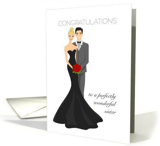 Sister Congratulations on Wedding with Bride in Black Gown card