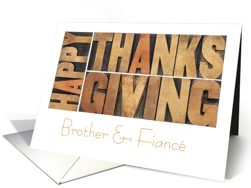 Brother and Fiance Thanksgiving Wood Block Letters card (1799736)