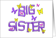 Congratulations, Becoming a Big Sister, pink, purple & yellow butterflies card