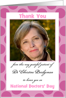 Grateful Patient National Doctors’ Day Thank You Pink Dots Photo Card