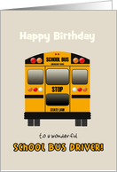 Custom Birthday for School Bus Driver Yellow School Bus card