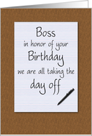Birthday for Boss Humor From All notepad on desktop taking day off card
