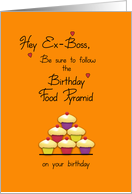 Birthday for Ex-Boss Food Pyramid Cupcakes Humor card