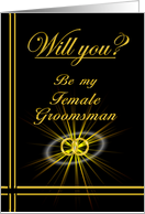 Please be my Female Groomsman card
