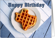 Happy Birthday, National Waffle Day, Aug. 24. Texas card