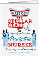 Psychiatric Nursing Staff Hats Off for National Nurses Week card