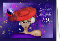 69 and Spectacular and Sensational in Red with Purple Dress Birthday card
