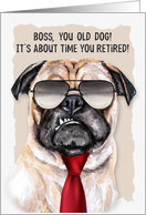 for Boss Retirement Funny Pug Dog in a Necktie card