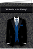 Will You Be In Our Wedding Black Suit Blue Tie card