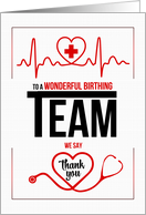 Thank You to the Birthing Team Red Black and White card