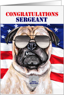 Promoted to Sergeant Police Officer Funny Pug Dog card