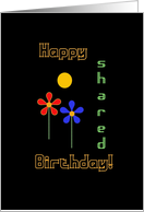 Happy Shared Birthday!, Three Neon Look Flowers card