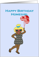 Happy Birthday Homegirl, dark skinned girl with balloons card