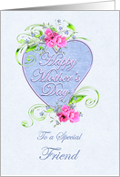 Mother’s Day for Friend with Pink and Blue Flowers card