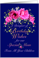 Mom From All Your Children Birthday Bouquet of Wishes card