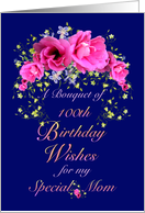 Mom 100th Birthday, Bouquet of Wishes card