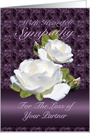 Loss of Partner, Heartfelt Sympathy White Roses card