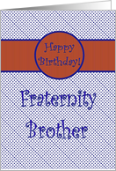 Happy Birthday for Fraternity Brother, Blue with Orange card