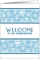 Blue Flowers Welcome to the Neighborhood Card