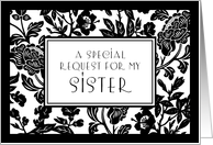 Black and White Flowers Sister Maid of Honour Invitation Card