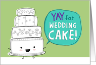 YAY for Wedding Cake! Wedding Congratulations card