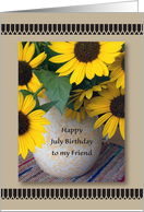 July Birthday to Friend, sunflowers card
