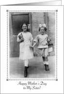 Mother’s Day, To Sister, From Sister, Vintage Photo card
