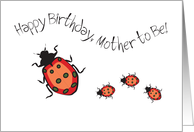 Birthday For Mother to Be Lady Bugs card