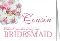 Cousin Bridesmaid Thank you - Pink and White roses card