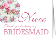 Niece Bridesmaid Thank you - Pink and White roses card