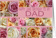 Dad Happy June Birthday Pastel Roses collage June Birth Month Flower card