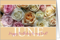 Dad Happy June Birthday Pastel Roses June Birth Month Flower card