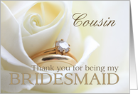 Cousin Thank you for being my bridesmaid - Bridal set in white rose card