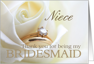 Niece Thank you for being my bridesmaid - Bridal set in white rose card